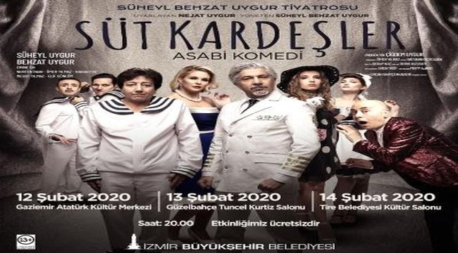 "Süt Kardeşler" İzmir'de